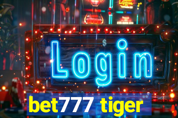 bet777 tiger